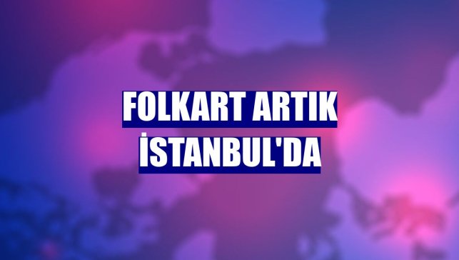 Folkart artık İstanbul'da