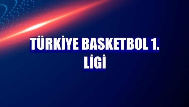 Türkiye Basketbol 1. Ligi