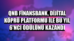 QNB Finansbank, Dijital Köprü Platformu ile bu yıl 6'ncı ödülünü kazandı
