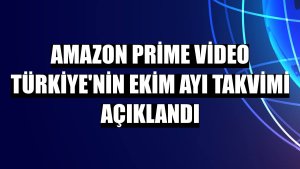 Amazon Prime Video Türkiye'nin ekim ayı takvimi açıklandı