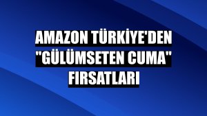 Amazon Türkiye'den 'gülümseten cuma' fırsatları