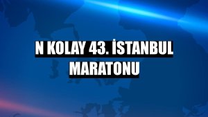 N Kolay 43. İstanbul Maratonu