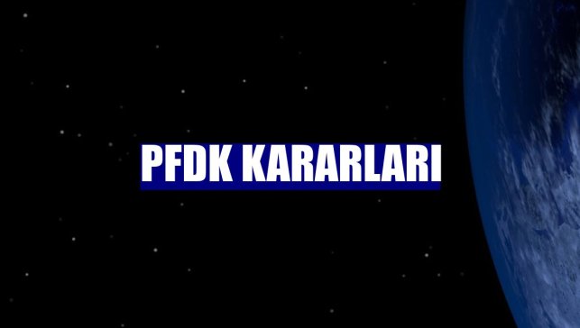 PFDK kararları