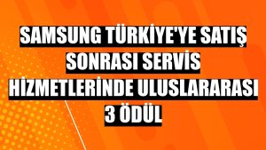 Samsung Türkiye'ye satış sonrası servis hizmetlerinde uluslararası 3 ödül