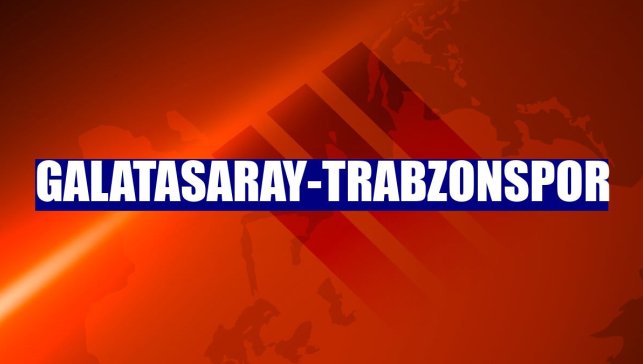 Galatasaray-Trabzonspor