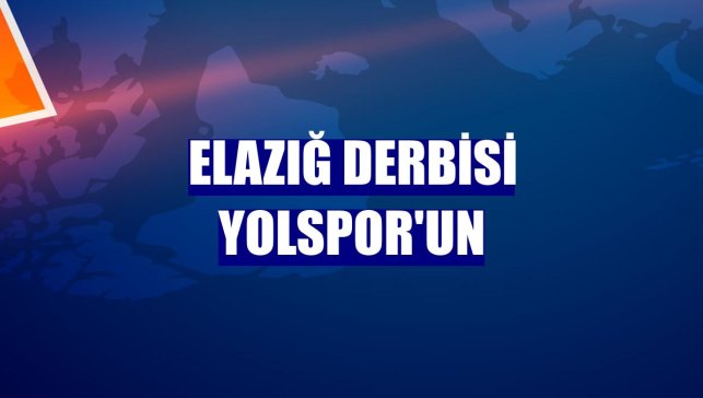 Elazığ derbisi Yolspor'un