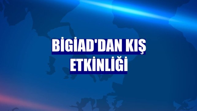 BİGİAD'dan kış etkinliği