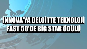 İnnova'ya Deloitte Teknoloji Fast 50'de Big Star ödülü