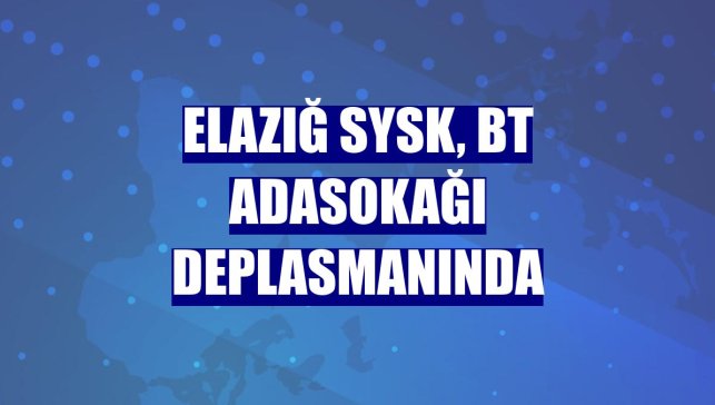 Elazığ SYSK, BT Adasokağı deplasmanında