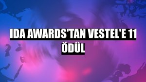IDA Awards'tan Vestel'e 11 ödül