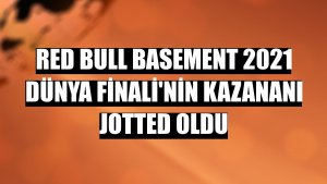 Red Bull Basement 2021 Dünya Finali'nin kazananı Jotted oldu