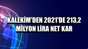Kalekim'den 2021'de 213,2 milyon lira net kar