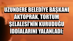 Uzundere Belediye Başkanı Aktoprak, Tortum Şelalesi'nin kuruduğu iddialarını yalanladı: