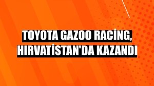 TOYOTA GAZOO Racing, Hırvatistan'da kazandı