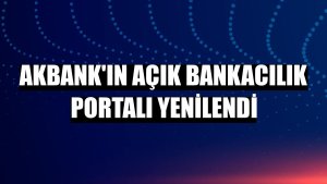 Akbank'ın açık bankacılık portalı yenilendi