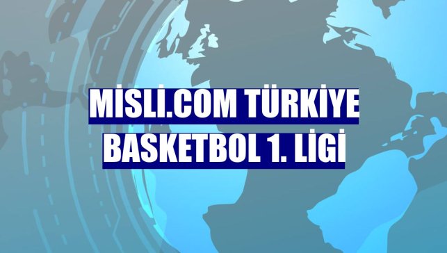 Misli.com Türkiye Basketbol 1. Ligi