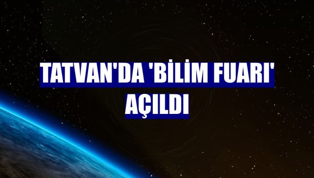 Tatvan'da 'Bilim Fuarı' açıldı