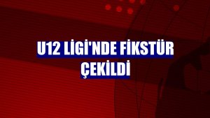U12 Ligi'nde fikstür çekildi