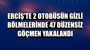 Erciş'te 2 otobüsün gizli bölmelerinde 47 düzensiz göçmen yakalandı