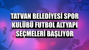 Tatvan Belediyesi Spor Kulübü futbol altyapı seçmeleri başlıyor