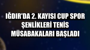 Iğdır'da 2. Kayısı Cup Spor Şenlikleri tenis müsabakaları başladı
