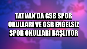 Tatvan'da GSB Spor Okulları ve GSB Engelsiz Spor Okulları başlıyor