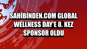 sahibinden.com Global Wellness Day'e 8. kez sponsor oldu