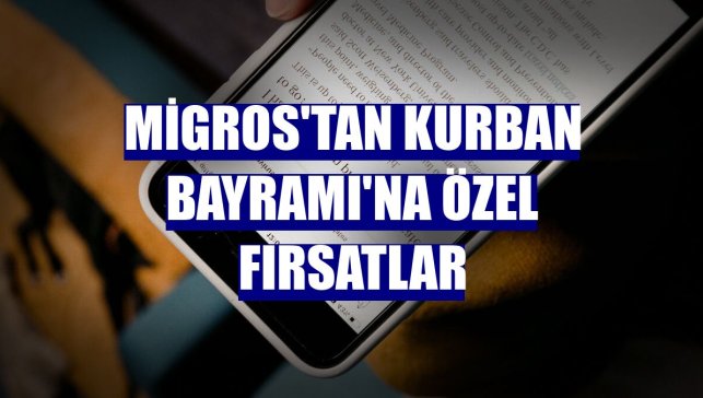 Migros'tan Kurban Bayramı'na özel fırsatlar