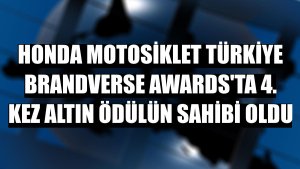 Honda Motosiklet Türkiye Brandverse Awards'ta 4. kez altın ödülün sahibi oldu