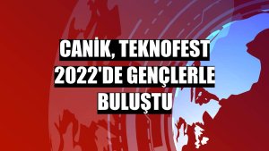 CANiK, TEKNOFEST 2022'de gençlerle buluştu