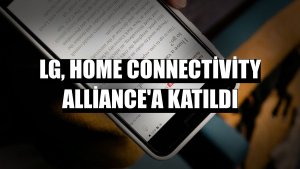 LG, Home Connectivity Alliance'a katıldı