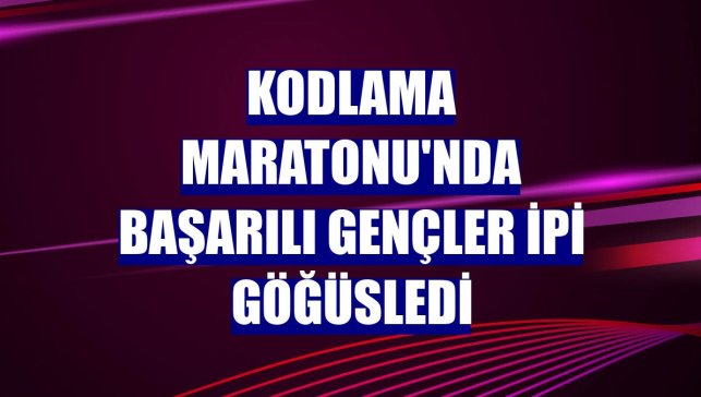 Kodlama Maratonu'nda başarılı gençler ipi göğüsledi