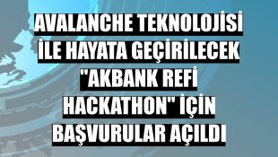 Avalanche teknolojisi ile hayata geçirilecek 'Akbank ReFi Hackathon' için başvurular açıldı