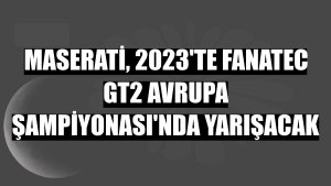 Maserati, 2023'te Fanatec GT2 Avrupa Şampiyonası'nda yarışacak