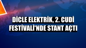 Dicle Elektrik, 2. Cudi Festivali'nde stant açtı