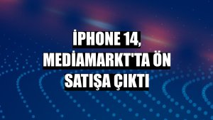iPhone 14, MediaMarkt'ta ön satışa çıktı