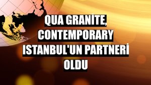 QUA Granite, Contemporary Istanbul'un partneri oldu