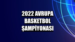 2022 Avrupa Basketbol Şampiyonası