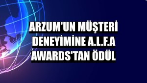 Arzum'un müşteri deneyimine A.L.F.A Awards'tan ödül
