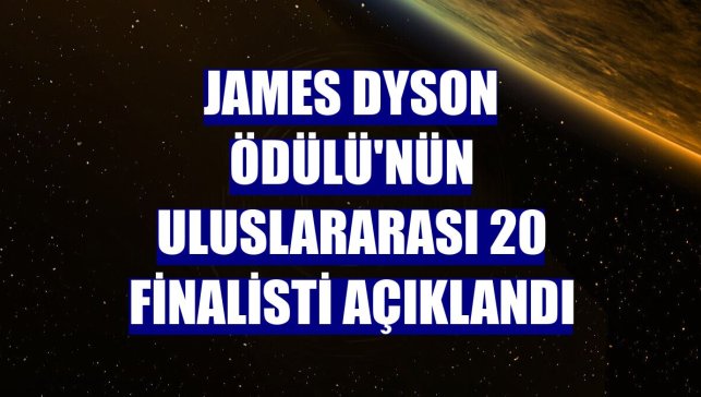 James Dyson Ödülü'nün uluslararası 20 finalisti açıklandı