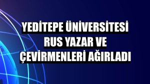 Yeditepe Üniversitesi Rus yazar ve çevirmenleri ağırladı