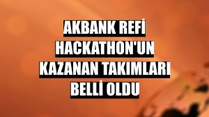 Akbank ReFi Hackathon'un kazanan takımları belli oldu