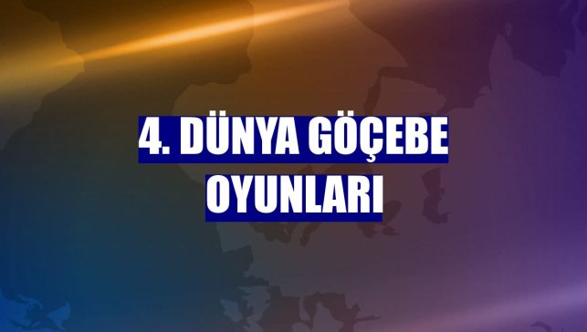 4. Dünya Göçebe Oyunları