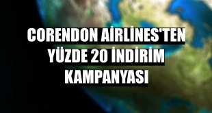 Corendon Airlines'ten yüzde 20 indirim kampanyası