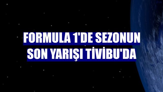 Formula 1'de sezonun son yarışı Tivibu'da