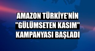 Amazon Türkiye'nin 'Gülümseten Kasım' kampanyası başladı