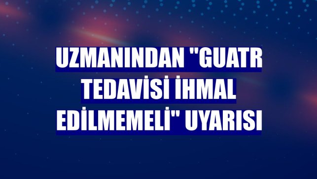 Uzmanından "guatr tedavisi ihmal edilmemeli" uyarısı
