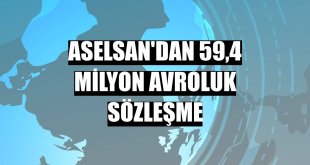 ASELSAN'dan 59,4 milyon avroluk sözleşme