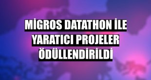 Migros Datathon ile yaratıcı projeler ödüllendirildi