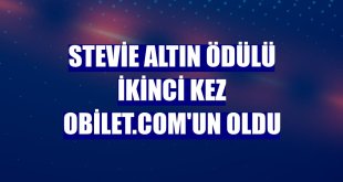 Stevie Altın Ödülü ikinci kez Obilet.com'un oldu